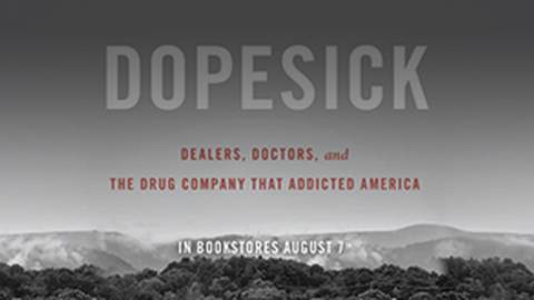 Dopesick: Dealers, Doctors, & the Drug Company That Addicted America