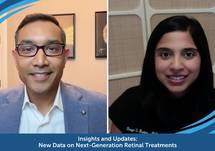 Insights and Updates: New Data on Next-Generation Retinal Treatments